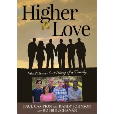 Higher Love: The Miraculous Story of a Family