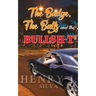 The Badge, the Balls & the Bullsh-t