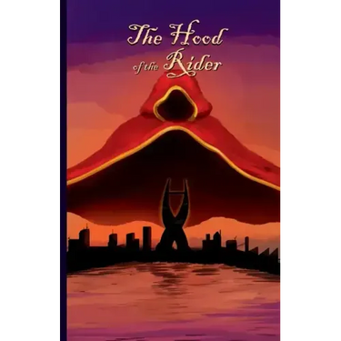 The Hood of the Rider: Book One of the Mantle Trilogy