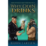 Why Odin Drinks: Humorous Norse Mythology Retelling