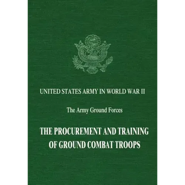 The Procurement and Training of Ground Combat Troops