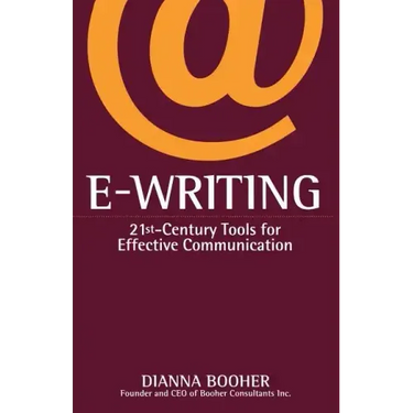 E-Writing: 21st-Century Tools for Effective Communication