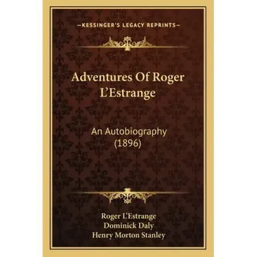 Adventures of Roger L'Estrange: An Autobiography (1896)