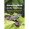 Attracting Birds in the Carolinas: Creating Bird-Friendly Habitats from the Mountains to the Coast