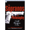 The Sopranos and Philosophy: I Kill Therefore I Am