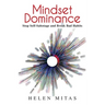Mindset Dominance: Stop Self-Sabotage and Break Bad Habits