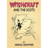 Witchcraft And The Scots