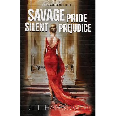 Savage Pride Silent Prejudice: The Savage Pride Duet