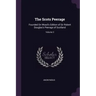 The Scots Peerage: Founded On Wood's Edition of Sir Robert Douglas's Peerage of Scotland; Volume 3