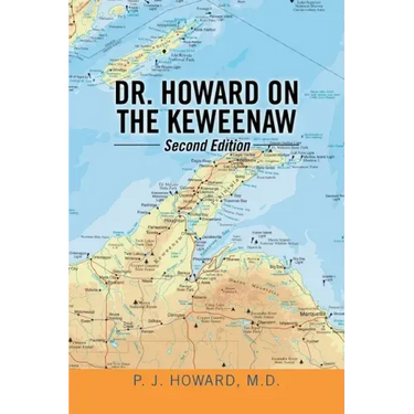 Dr. Howard on the Keweenaw: Second Edition