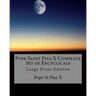 Pope Saint Pius X Complete Set of Encyclicals: Large Print Edition