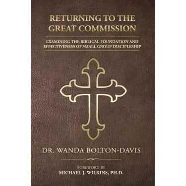 Returning to the Great Commission: Examining the Biblical Foundation and Effectiveness of Small Group Discipleship
