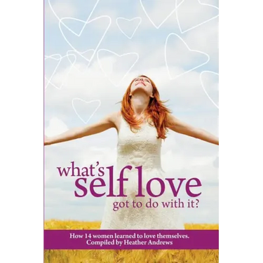 Follow It Thru: What's Self-Love Got to Do with It?