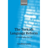 The Turkish Language Reform: A Catastrophic Success