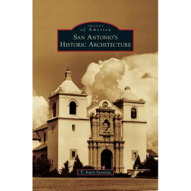 San Antonio's Historic Architecture