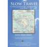 Slow Travel: Two Women of a Certain Age, and Modest Means, Leave Home