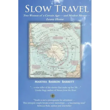Slow Travel: Two Women of a Certain Age, and Modest Means, Leave Home