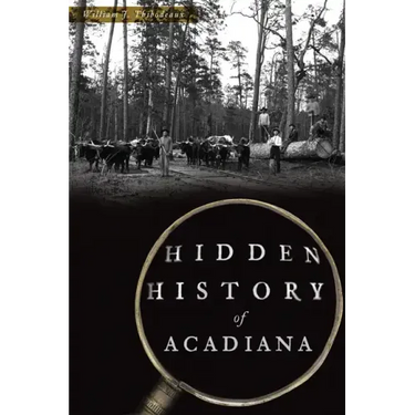 Hidden History of Acadiana