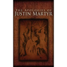 The Apologies of Justin Martyr