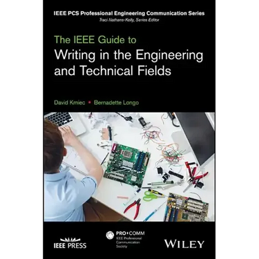 The IEEE Guide to Writing in the Engineering and Technical Fields