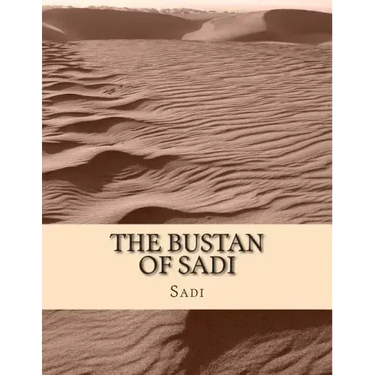 The Bustan of Sadi