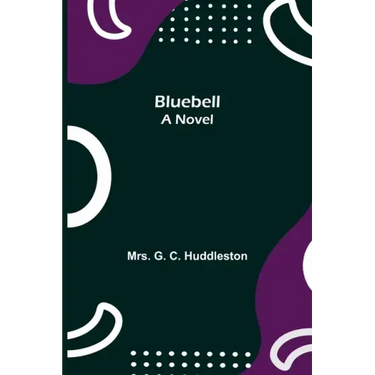 Bluebell; A Novel
