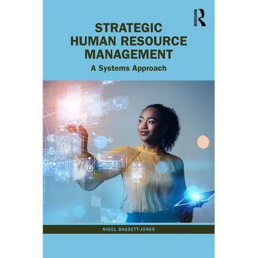 Strategic Human Resource Management: A Systems Approach