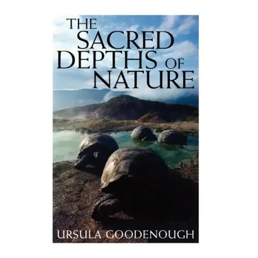 The Sacred Depths of Nature