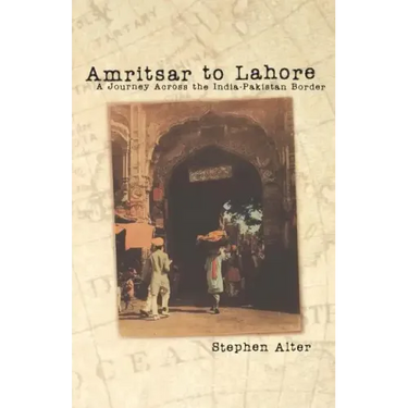 Amritsar to Lahore: A Journey Across the India-Pakistan Border