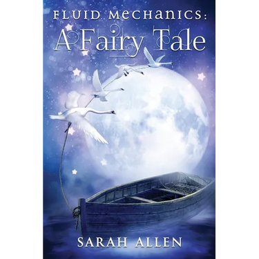 Fluid Mechanics: A Fairy Tale