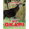 THE OKAPI Do Your Kids Know This?: A Children's Picture Book
