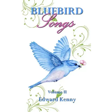 Bluebird Songs (Volume II)