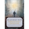 My Journey with Parkinson's Disease: A Story of Hope and Personal Transformation