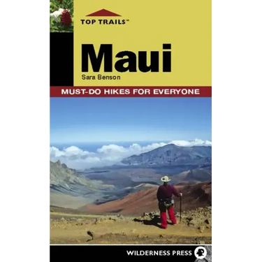 Top Trails: Maui: Must-Do Hikes for Everyone
