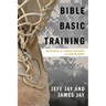 Bible Basic Training: Becoming a Career Soldier in God's Army