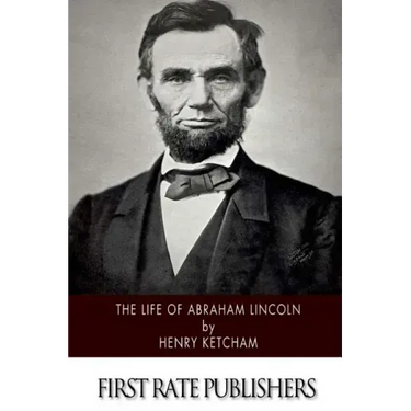 The Life of Abraham Lincoln
