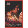 Trials & Tribulations