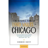 One Hundred Years of Land Values in Chicago: The Relationship of the Growth of Chicago to the Rise of Its Land Values, 1830-1933