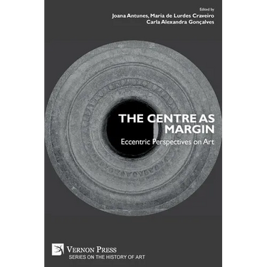 The Centre as Margin: Eccentric Perspectives on Art
