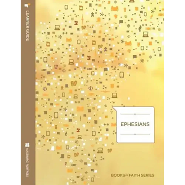 Ephesians: Learner Guide; Books of Faith Series