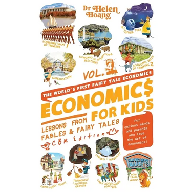 Economics for Kids Volume 2: Lesson from Fables & Fairy Tales