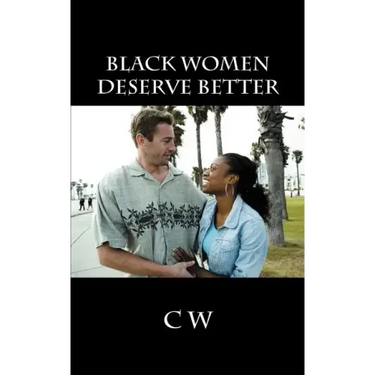Black Women Deserve Better