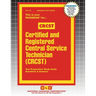 Certified and Registered Central Service Technician (CRCST)