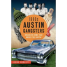 1960s Austin Gangsters: Organized Crime That Rocked the Capital