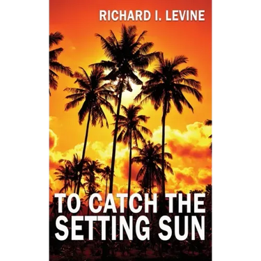 To Catch the Setting Sun