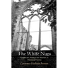 The White Nuns: Cistercian Abbeys for Women in Medieval France