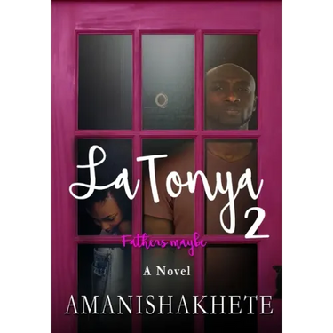 LaTonya 2: Fathers maybe
