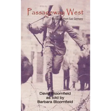 Passageway West: My Escape From East Germany