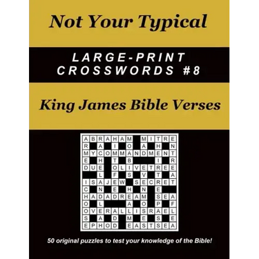 Not Your Typical Large-Print Crosswords #8 - King James Bible Verses