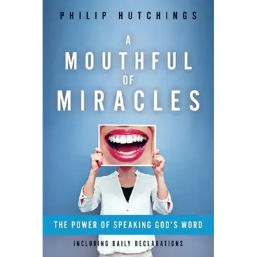 A Mouthful of Miracles